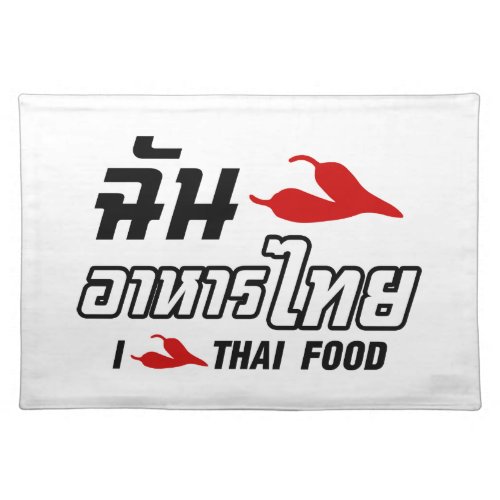 I Chili Love Thai Food Placemat