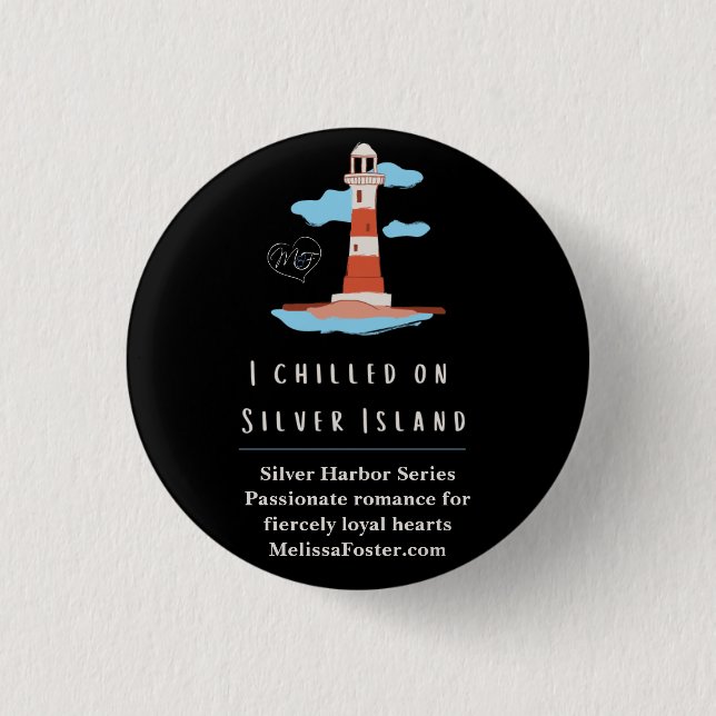 I chilled on Silver Island button (Front)