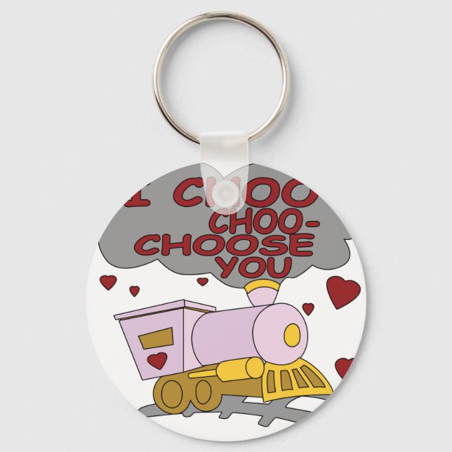 I Choo Choo Choose You Keychain (Front)