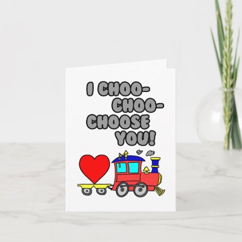I Choo Choo Choose You Train Valentines Day Card