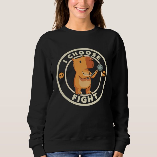 I Choose Fight  Capybara Badge Antisocial Patience Sweatshirt (Front)