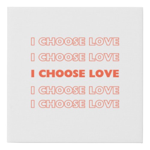 I Choose Love Wall Art