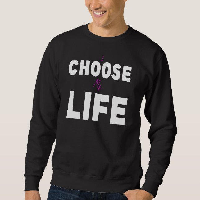 I Choose My Life Pro Choice Roe V Wade Women's Hea Sweatshirt (Front)