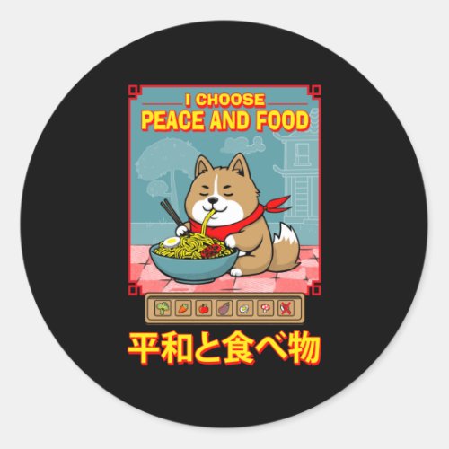 I Choose Peace And Food  Classic Round Sticker