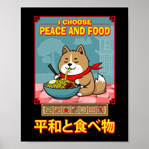 I Choose Peace And Food  Poster
