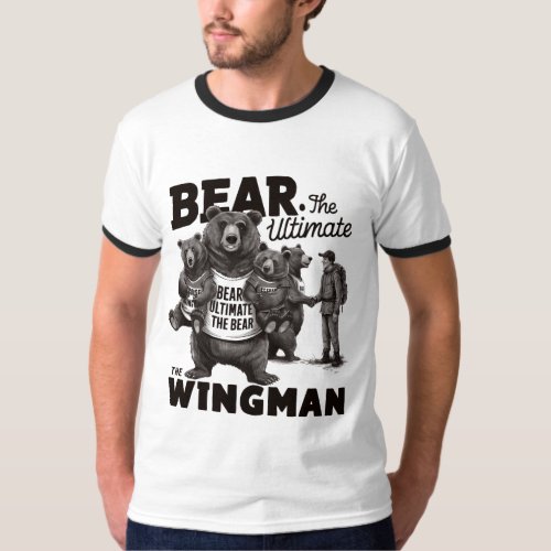 I choose the bear bear ultimate the bear T_Shirt