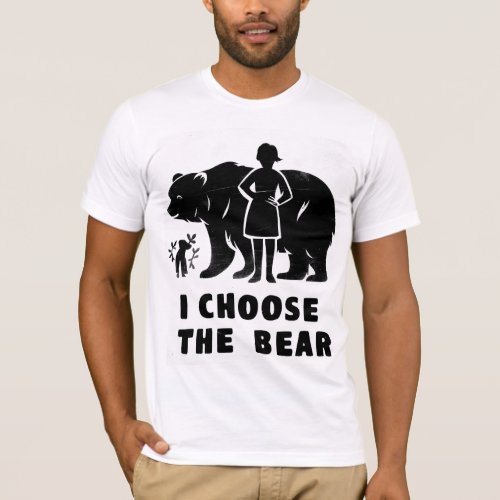 I choose the bear the ultimate Wingman  T_Shirt