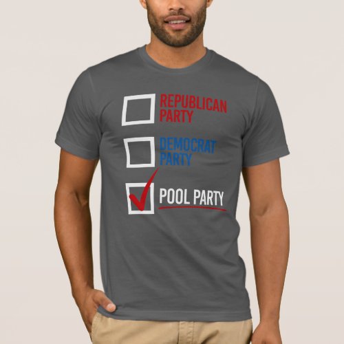 I choose the Pool Party _ white _  T_Shirt