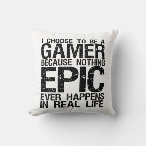 I Choose to be Gamer Funny Pillow for Gaming Geek