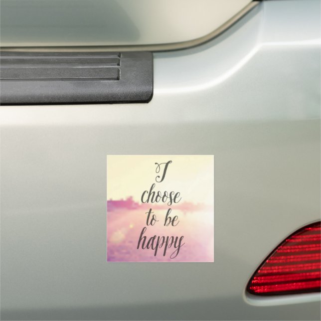 I Choose To Be Happy Car Magnet (In Situ)