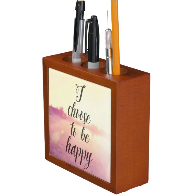 I Choose To Be Happy Pencil/Pen Holder (In Situ)