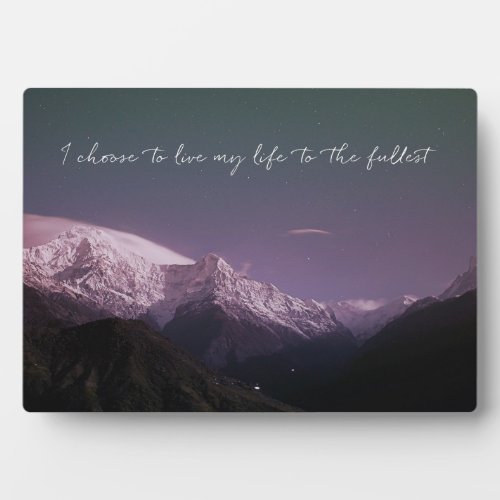 I Choose To Live Plaque