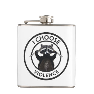 I Choose Violence Funny Raccoon Flask