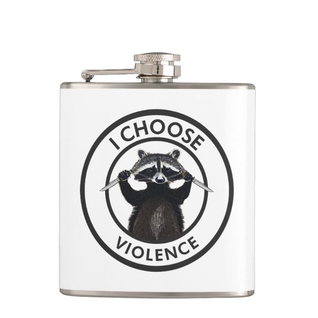 I Choose Violence Funny Raccoon Flask (Front)