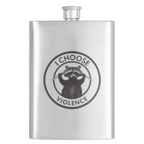 I Choose Violence Funny Raccoon Flask
