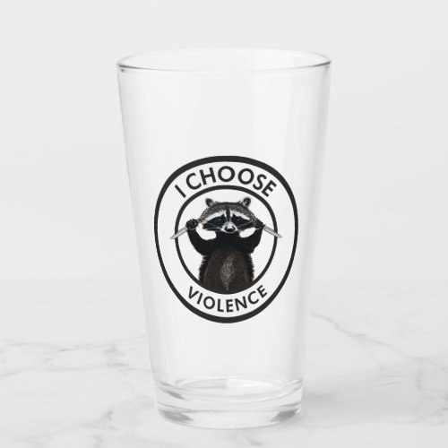 I Choose Violence Funny Raccoon Glass
