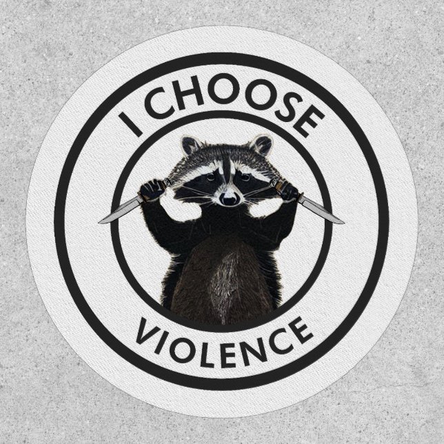 I Choose Violence Funny Raccoon Patch (Front)