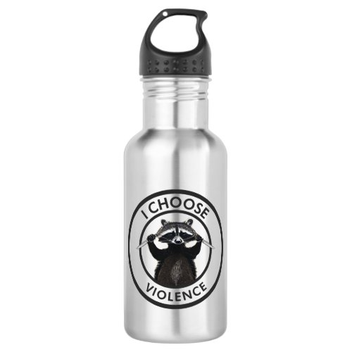 I Choose Violence Funny Raccoon Stainless Steel Water Bottle