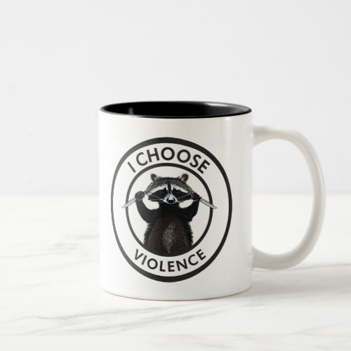 I Choose Violence Funny Raccoon Two_Tone Coffee Mug