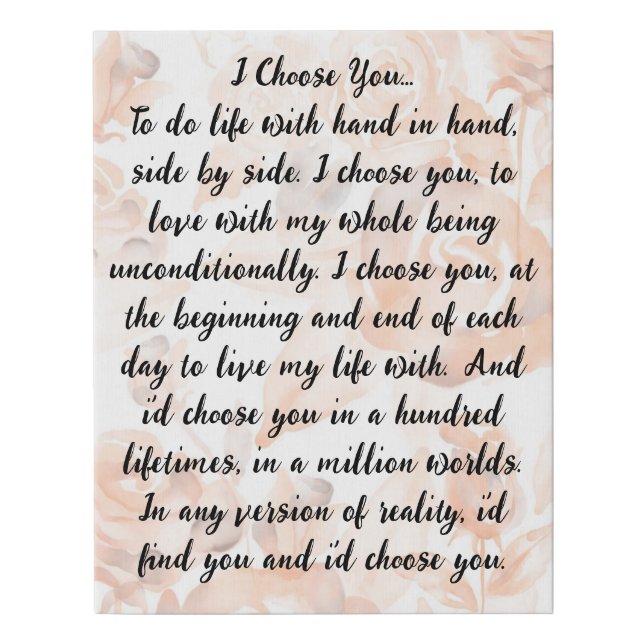 I Choose You Anniversary Engagement Wedding Poem Faux Canvas Print (Front)