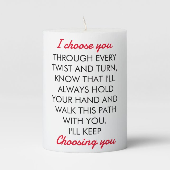 I Choose You - Romantic Gift  Pillar Candle (Front)