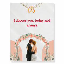 I choose you, today and always