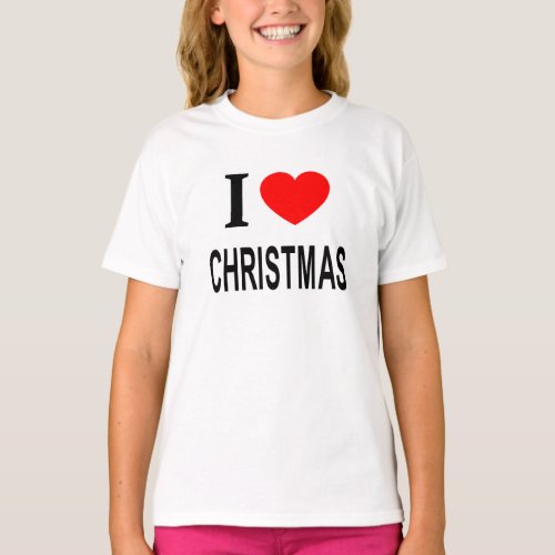 I ️ CHRISTMAS I LOVE CHRISTMAS I HEART CHRISTMAS T_Shirt