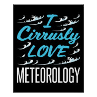 I Cirrusly Love Meteorology Meteorologist