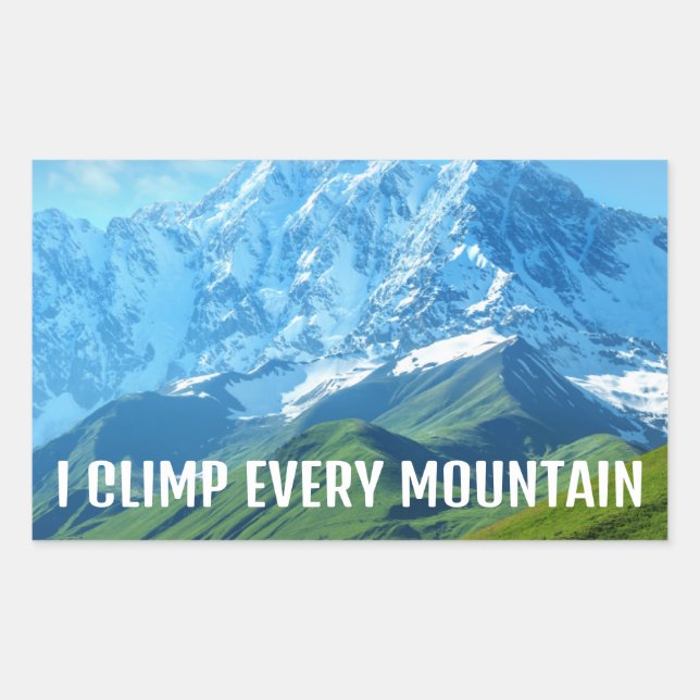 I climb every mountain rectangular sticker (Front)