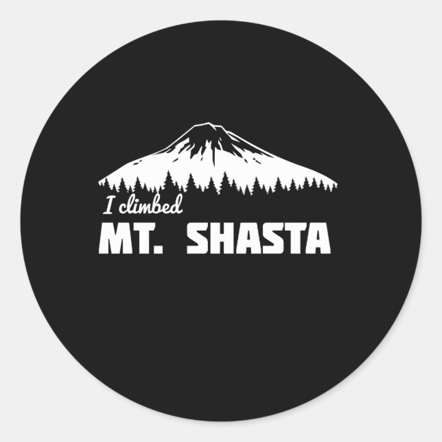 I Climbed Mt. Shasta Classic Round Sticker (Front)
