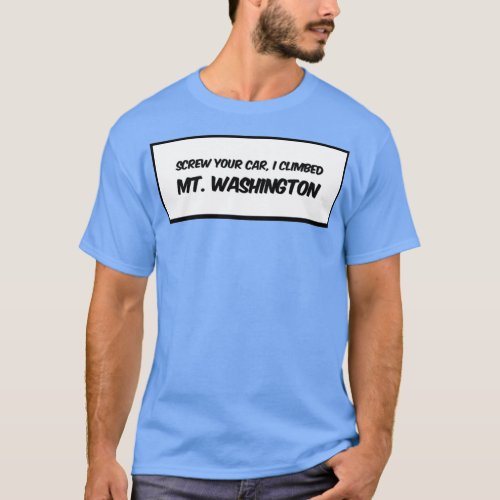 I Climbed Mt Washington T_Shirt