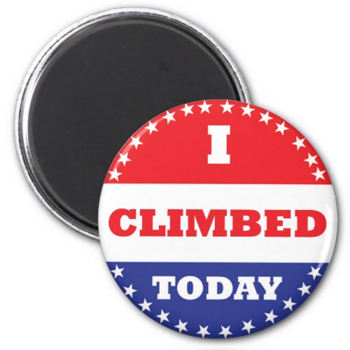 I Climbed Today Magnet