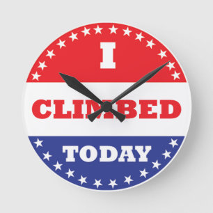 I Climbed Today Round Clock
