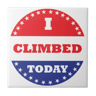 I Climbed Today Tile