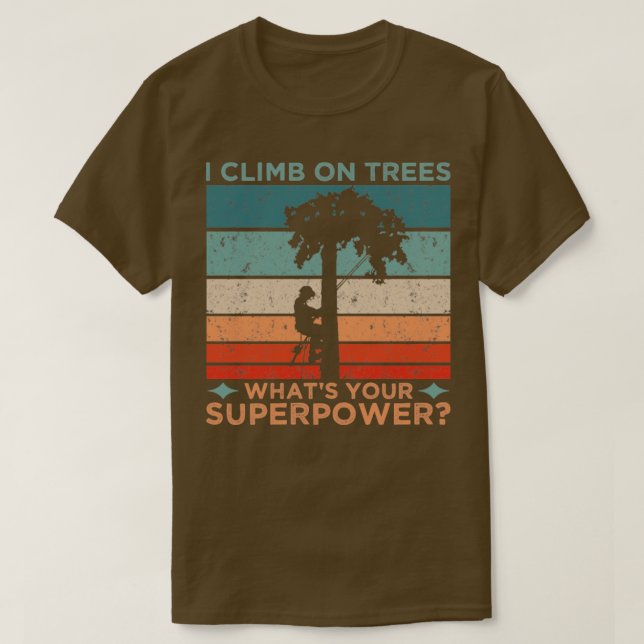 I Climg On Trees T-Shirt (Design Front)
