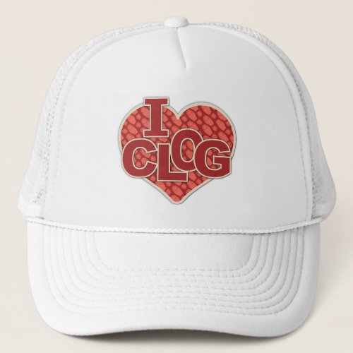 I Clog Clogger Heart Clogging Trucker Hat