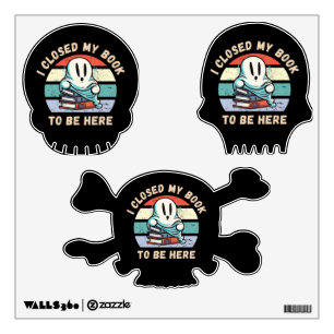 I closed my book to be here Funny Ghost Wall Decal