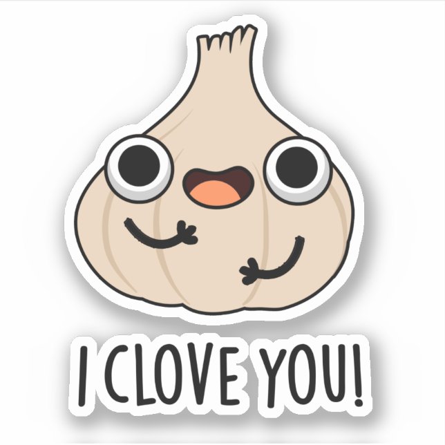I Clove You Funny Spice Garlic Pun  Sticker (Front)