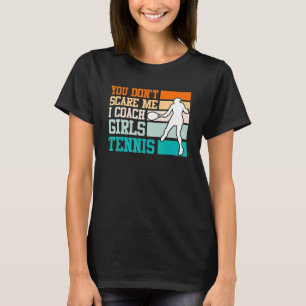 I Coach Girl Tennis Tennis Coach Tennis Coach Tenn T-Shirt