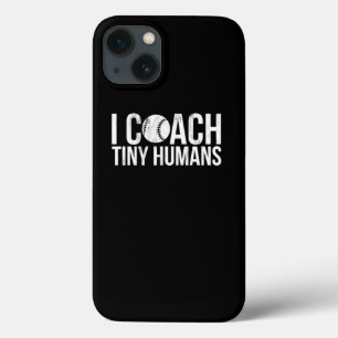 I Coach Tiny Humans Kids Baseball Coach Coaching iPhone 13 Case