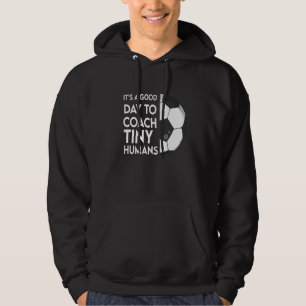 I Coach Tiny Humans Soccer Kids Trainer Pe Teacher Hoodie