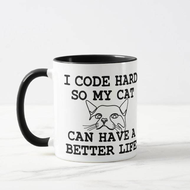 I Code Hard so my Cat can Have a Better Life Mug (Left)