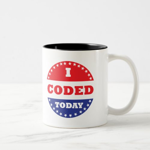 I Coded Today Two_Tone Coffee Mug