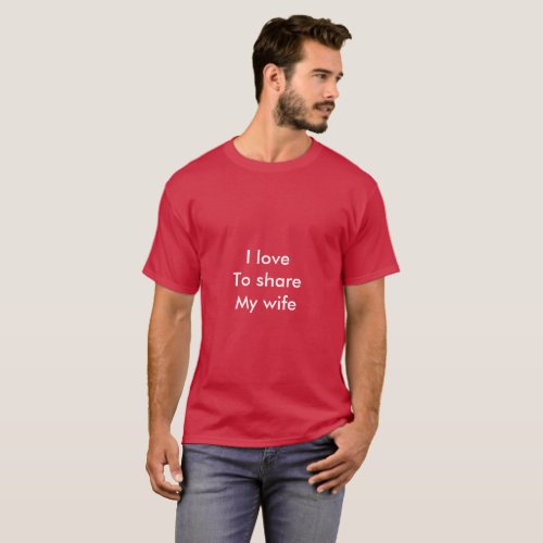 I coiled to share my wife T_Shirt