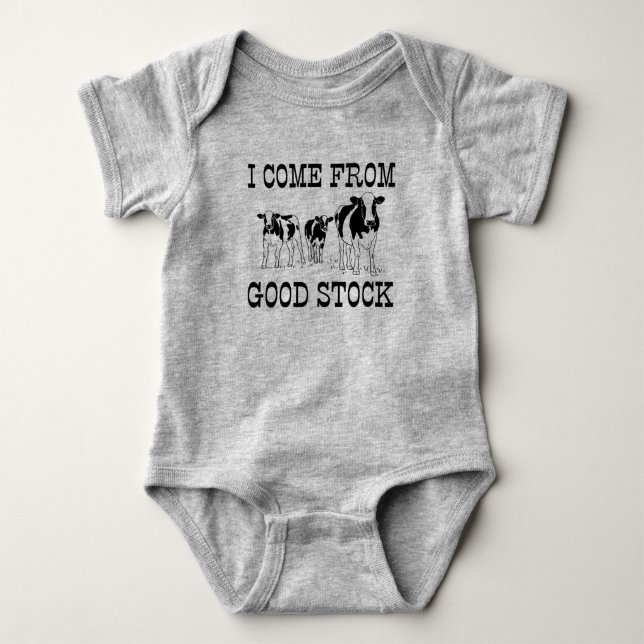 I COME FROM GOOD STOCK COW CATTLE  BABY BODYSUIT (Front)