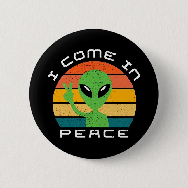 I Come In Peace  Alien  Space Button (Front)