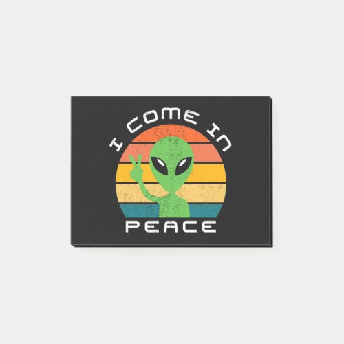 I Come In Peace  Alien  Space Post_it Notes