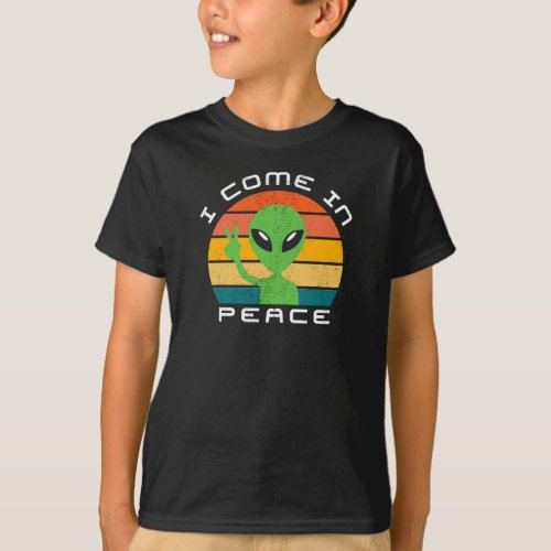 I Come In Peace Alien Space T_Shirt