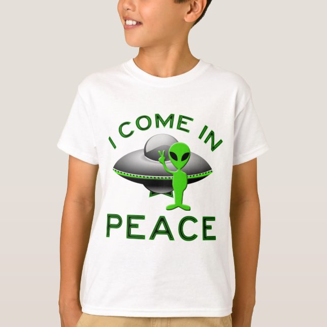 I COME IN PEACE - ALIEN T-Shirt (Front)