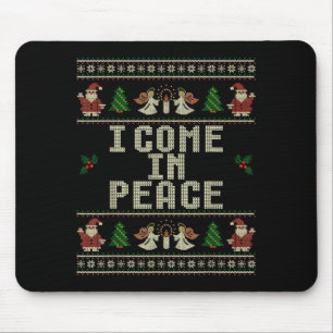 I Come In Peace Couple Matching Ugly Christmas Swe Mouse Pad